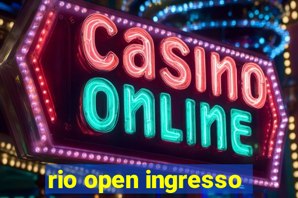 rio open ingresso